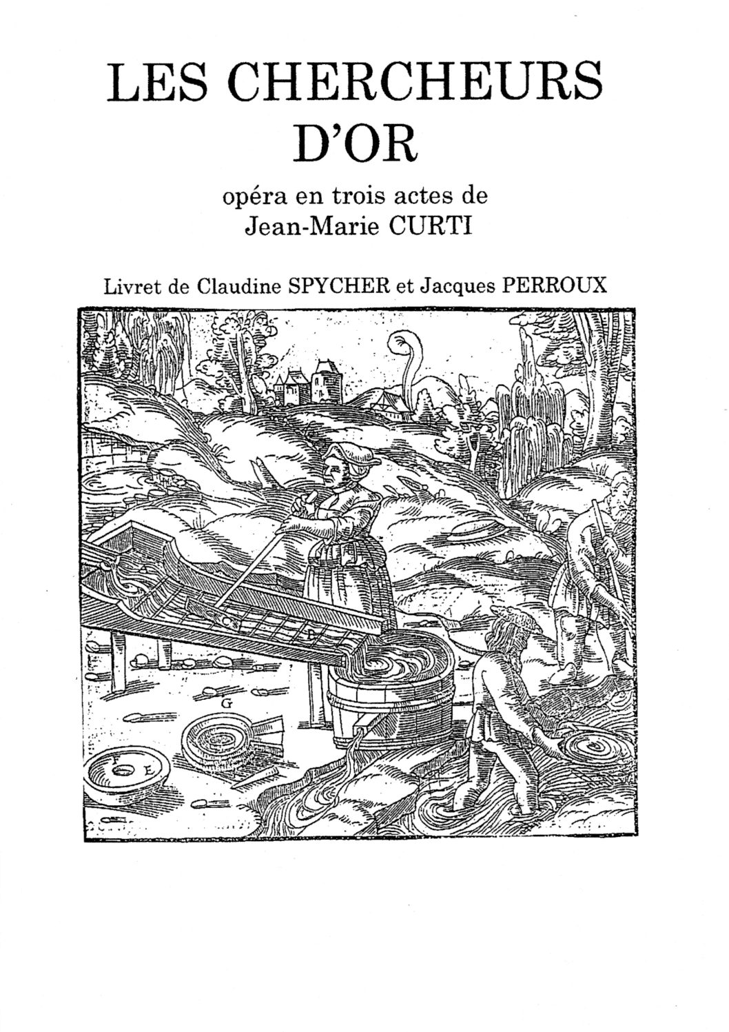 Les chercheurs d’or, opéra